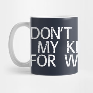 Kindness isn't weakness Mug